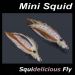 FLY -  2 MINI SQUID FLIES